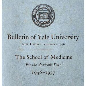 1937 Bulletin Of Yale University School Of Medicine PB Book New Haven #24 E37